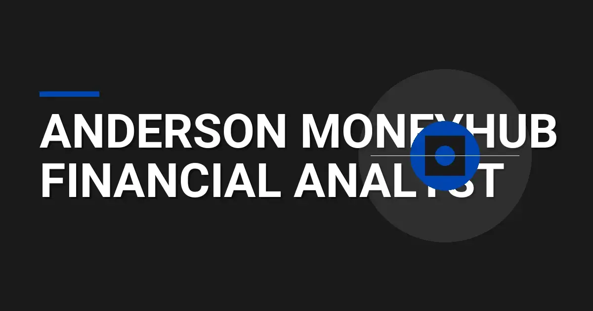 Anderson MoneyHub Financial Analyst