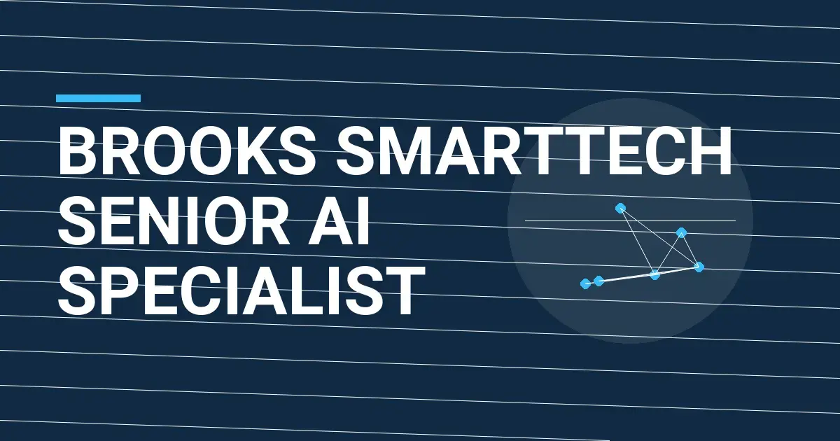 Brooks SmartTech Senior AI Specialist