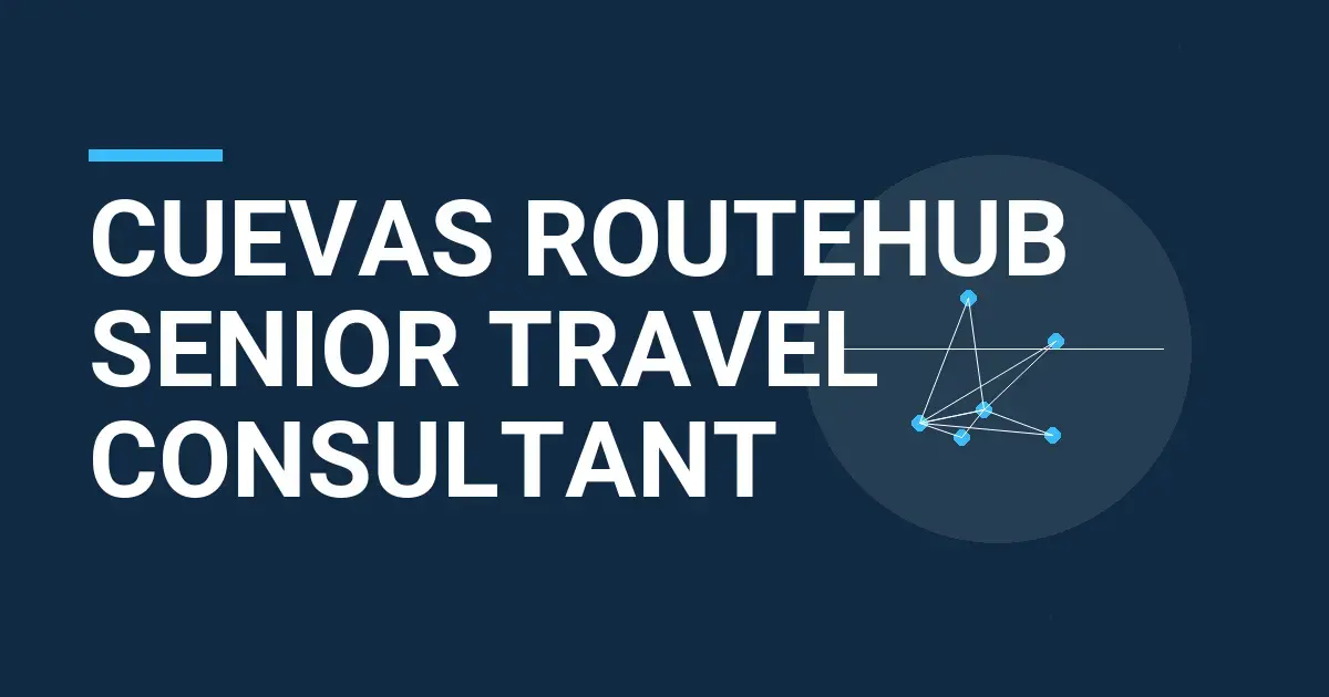 Cuevas RouteHub Senior Travel Consultant