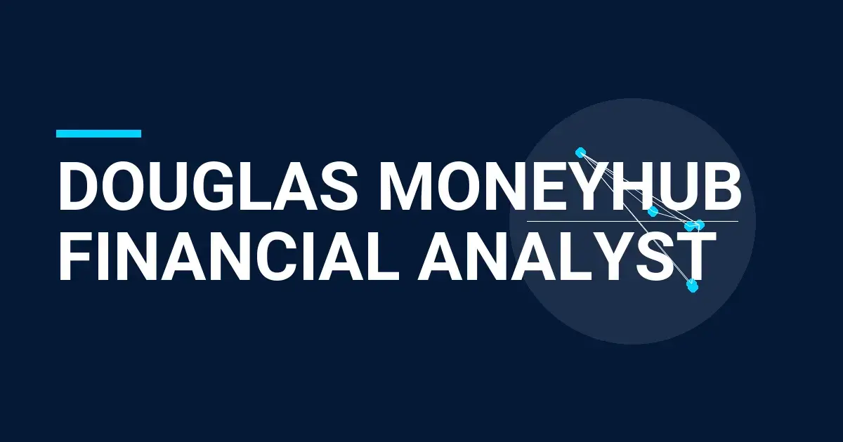Douglas MoneyHub Financial Analyst