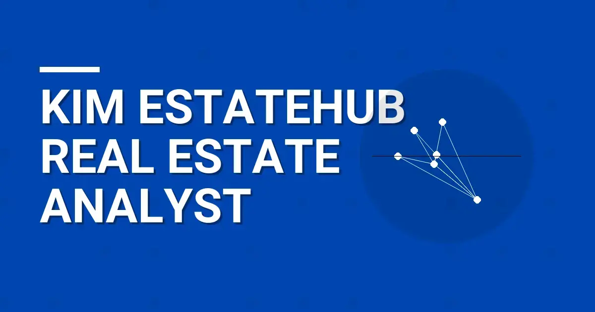 Kim EstateHub Real Estate Analyst