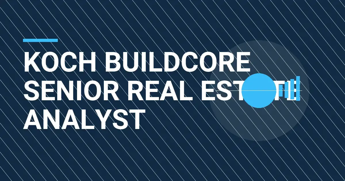 Koch BuildCore Senior Real Estate Analyst