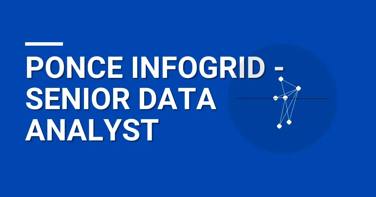 Ponce InfoGrid - Senior Data Analyst