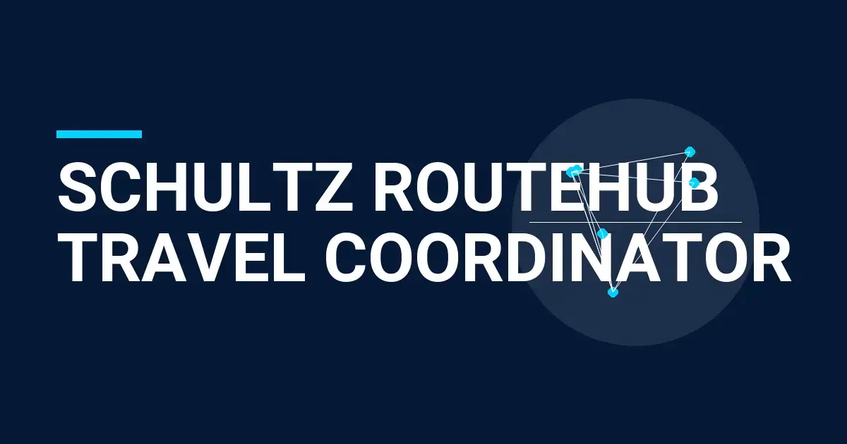 Schultz RouteHub Travel Coordinator
