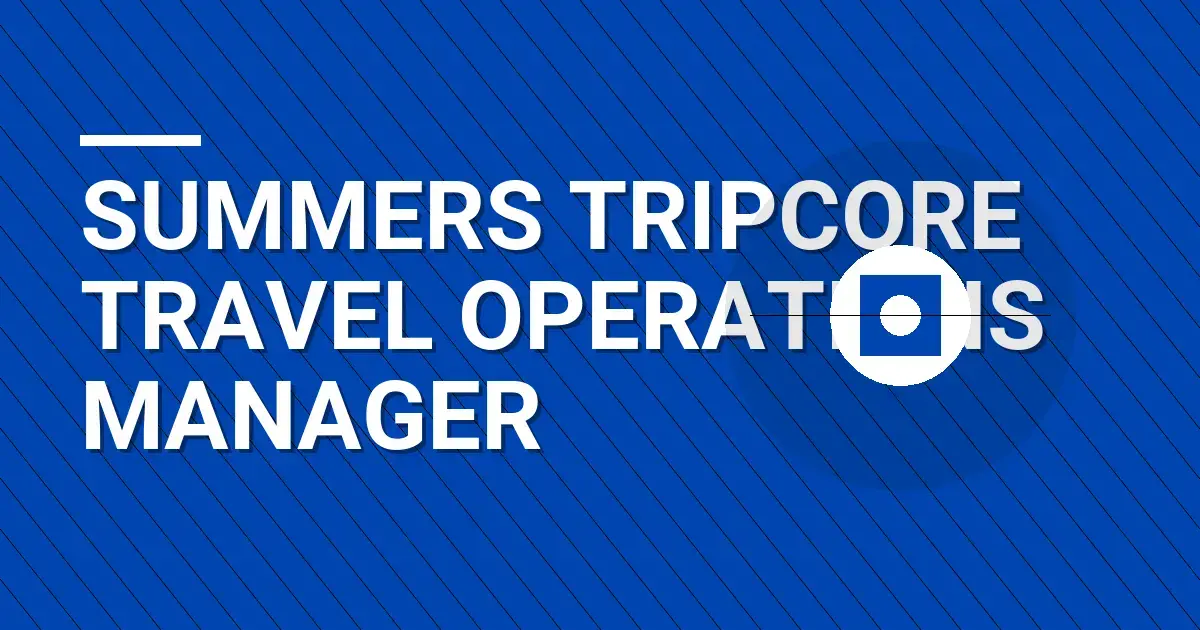 Summers TripCore Travel Operations Manager