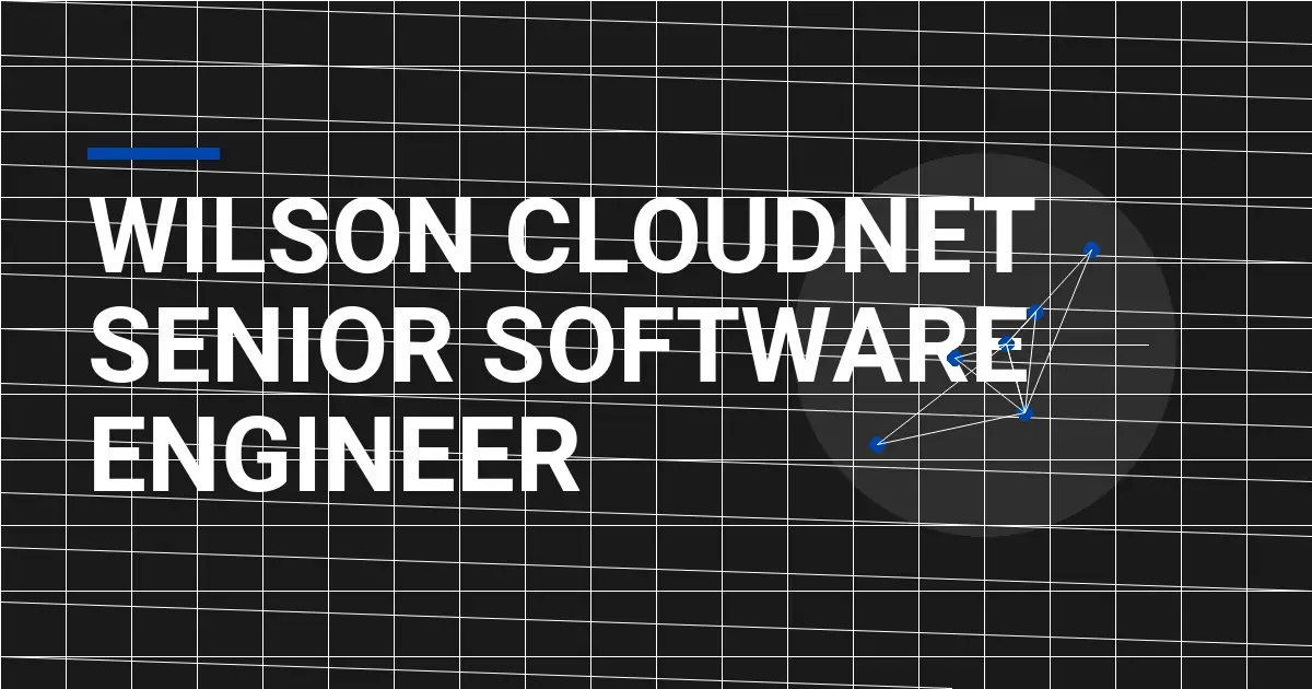 Wilson CloudNet Senior Software Engineer